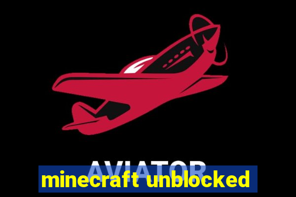 minecraft unblocked